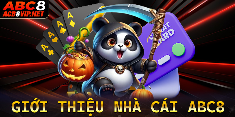 Giới thiệu ABC8 nhà cái cá cược uy tín nhất năm 2024