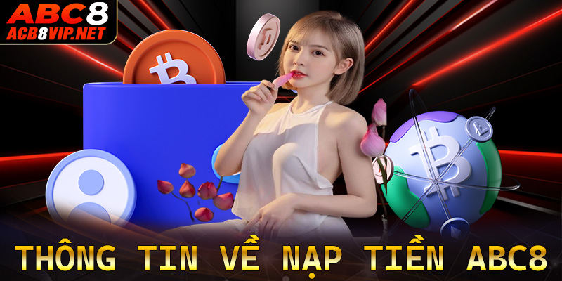 Thông tin chi tiết về giao dịch nạp tiền ABC8